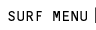 サーフメニュー