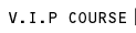 VIPコース